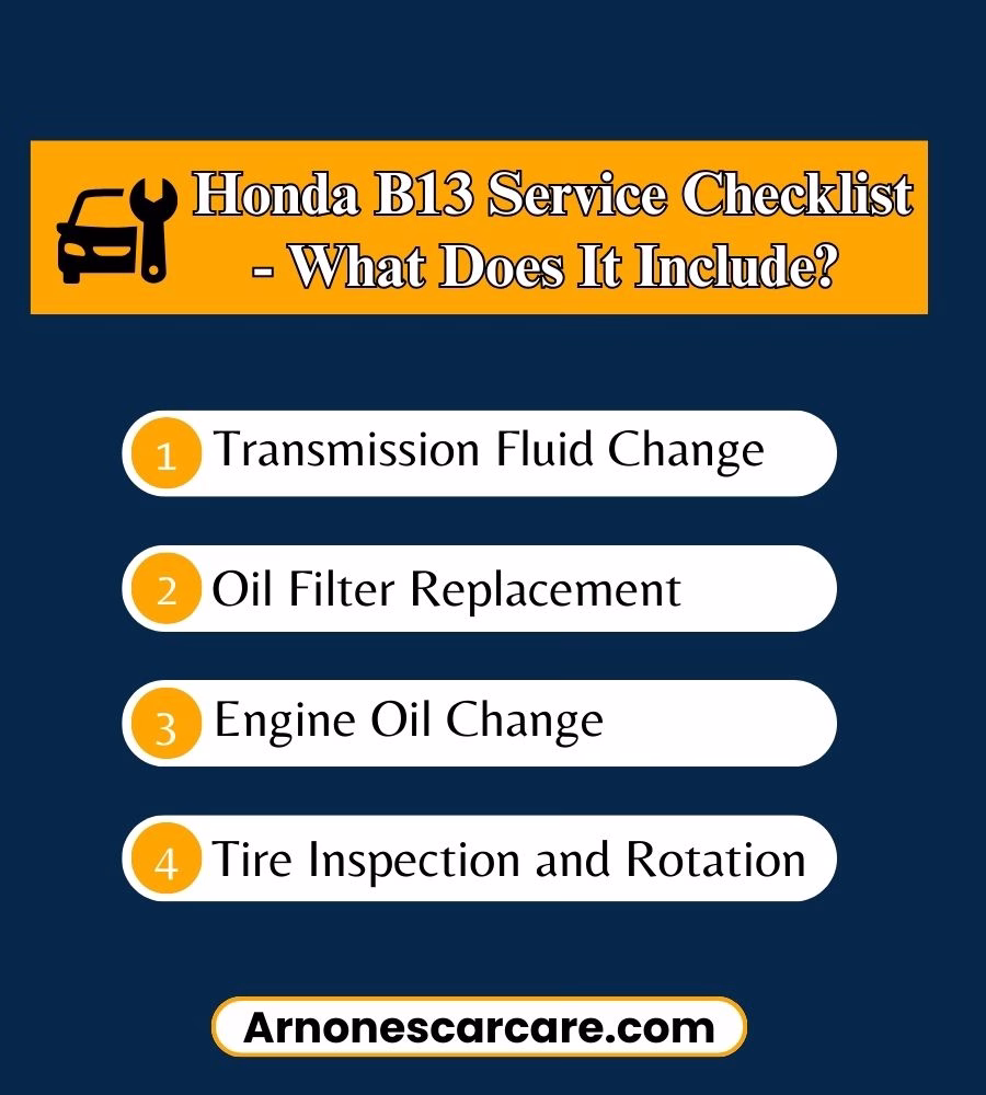 Honda B13 Service: Price, Checklist, and DIY Guide 2 Honda B13 Service Checklist - What Does It Include