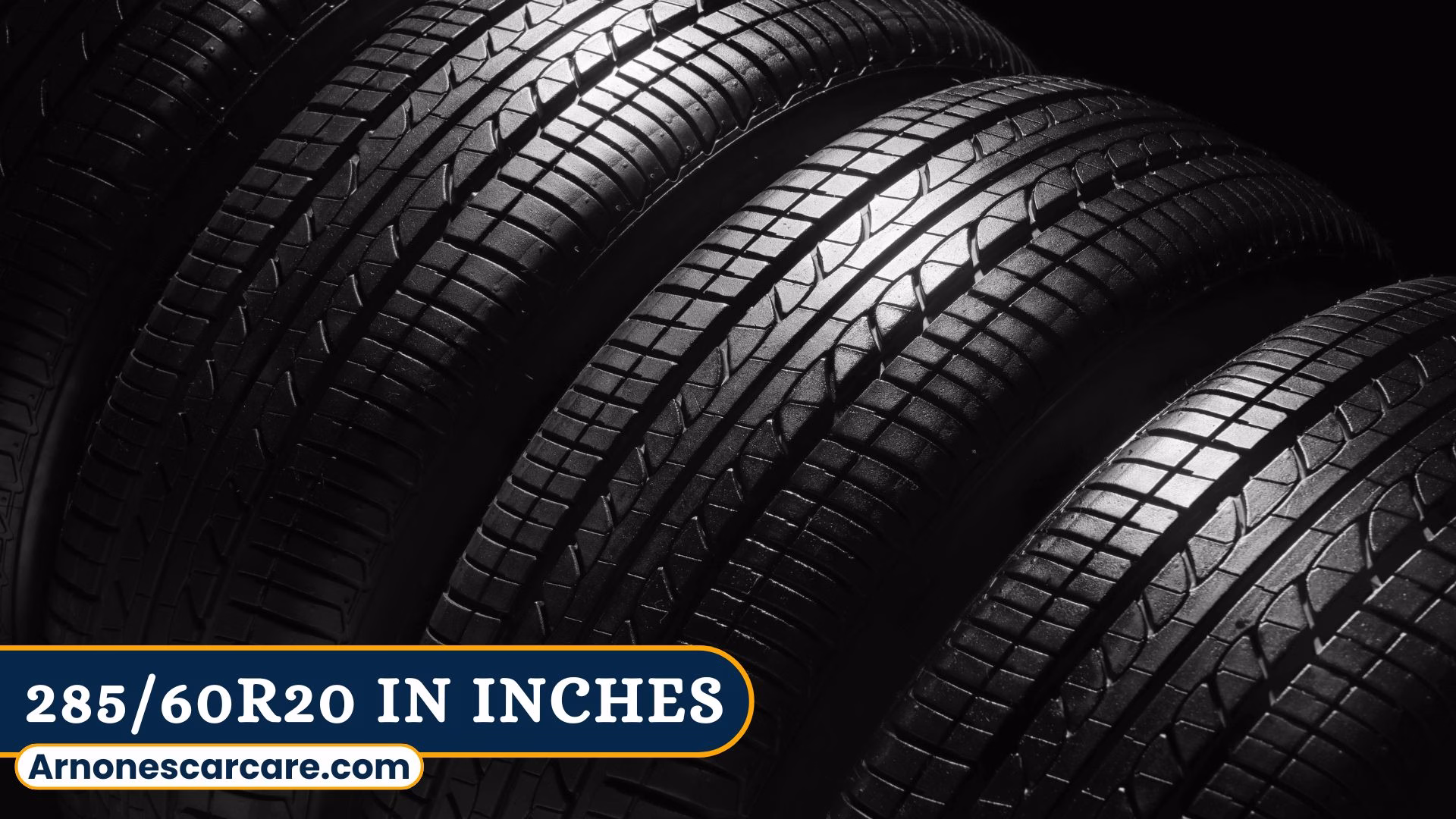 285/60R20 in Inches: Tire Dimensions, Performance, and Comparison Guide 1 285/60R20