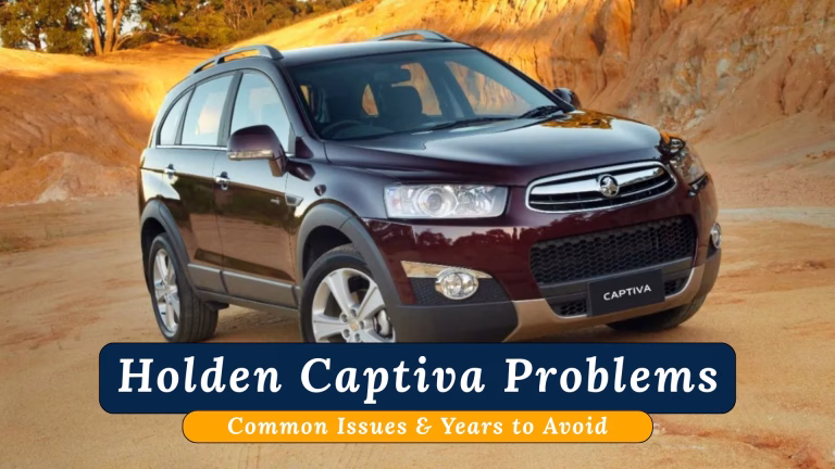 Holden Captiva Problems: Common Issues & Years to Avoid 7 Holden Captiva Problems