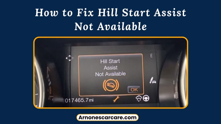 How to Fix Hill Start Assist Not Available 8 How to Fix Hill Start Assist Not Available