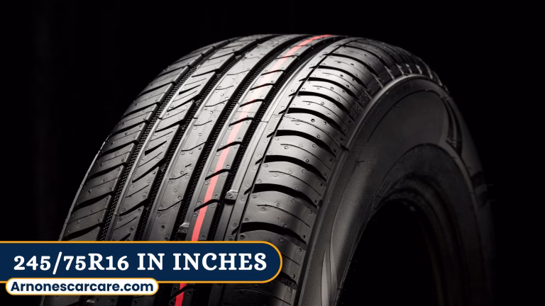 245/75R16 in Inches: Tire Dimensions and Conversion Guide 10 245/75r16 in Inches